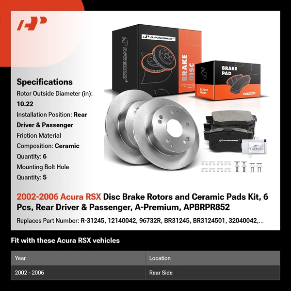 2002-2006 Acura RSX Disc Brake Rotors and Ceramic Pads Kit, 6 Pcs, Rear Driver & Passenger, A-Premium, APBRPR852
