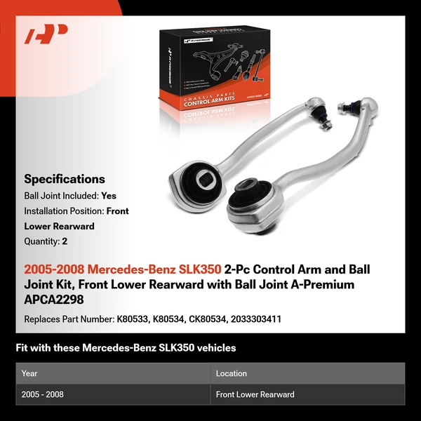 2005-2008 Mercedes-Benz SLK350 2-Pc Control Arm and Ball Joint Kit, Front Lower Rearward with Ball Joint A-Premium APCA2298