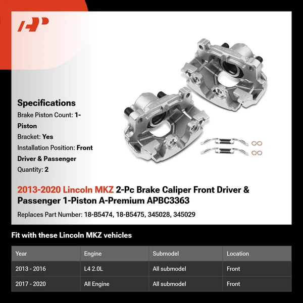 2013-2020 Lincoln MKZ 2-Pc Brake Caliper Front Driver & Passenger 1-Piston A-Premium APBC3363