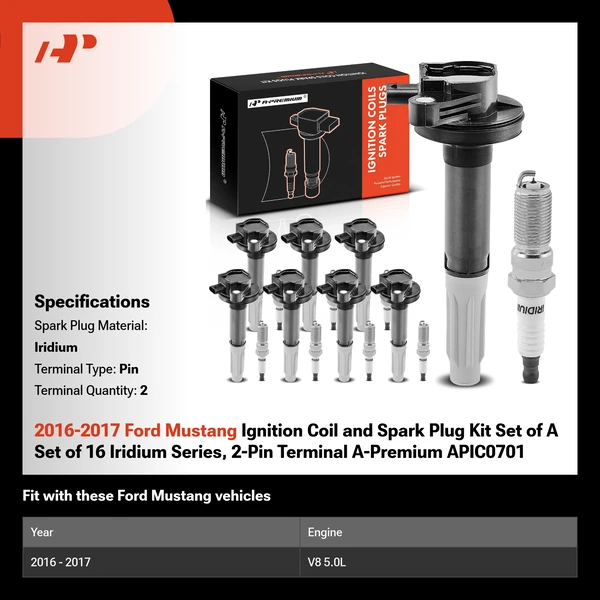 2016-2017 Ford Mustang Ignition Coil and Spark Plug Kit Set of A Set of 16 Iridium Series, 2-Pin Terminal A-Premium APIC0701