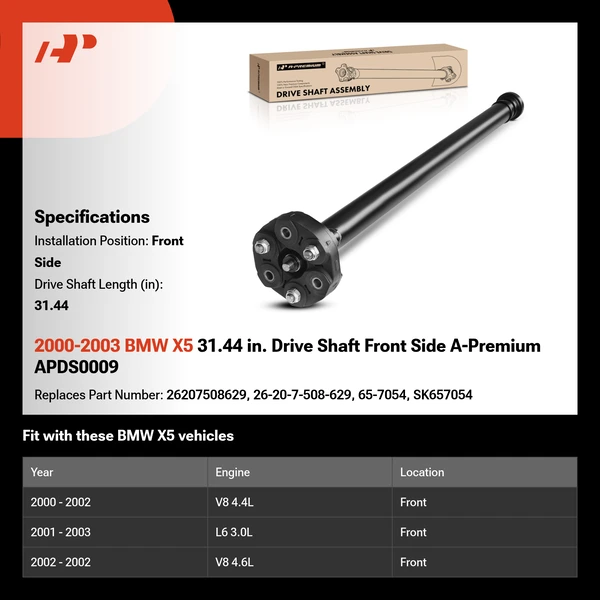 2000-2003 BMW X5 31.44 in. Drive Shaft Front Side A-Premium APDS0009