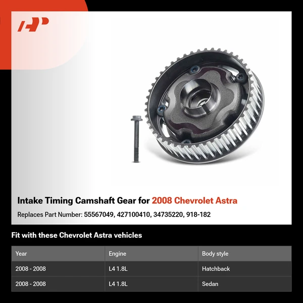 Intake Timing Camshaft Gear for 2008 Chevrolet Astra
