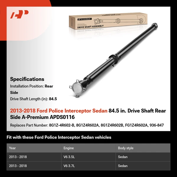 2013-2018 Ford Police Interceptor Sedan 84.5 in. Drive Shaft Rear Side A-Premium APDS0116