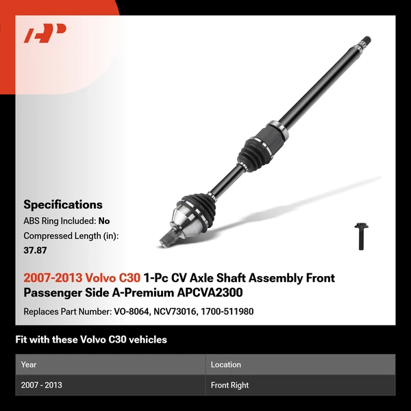 2007-2013 Volvo C30 1-Pc CV Axle Shaft Assembly Front Passenger Side A-Premium APCVA2300