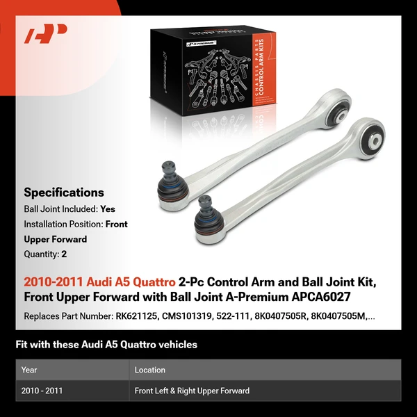 2010-2011 Audi A5 Quattro 2-Pc Control Arm and Ball Joint Kit, Front Upper Forward with Ball Joint A-Premium APCA6027