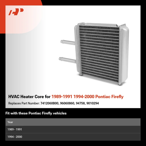 HVAC Heater Core for 1989-1991 1994-2000 Pontiac Firefly