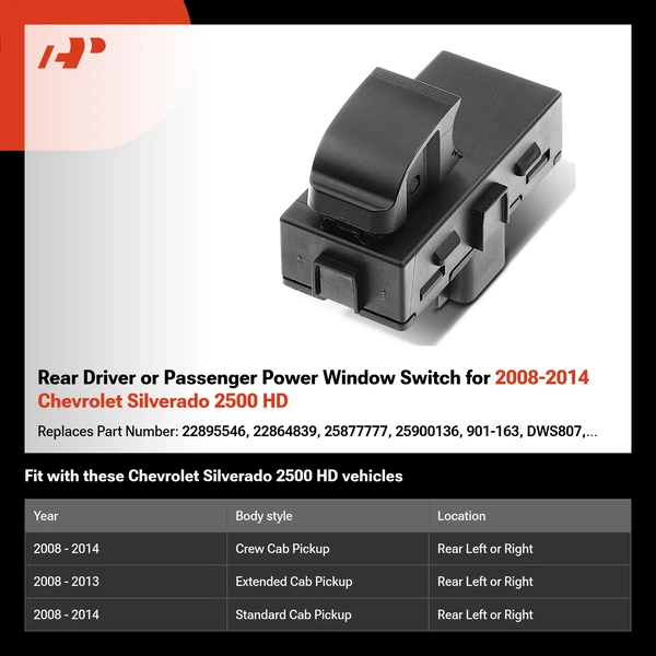 Rear Driver or Passenger Power Window Switch for 2008-2014 Chevrolet Silverado 2500 HD