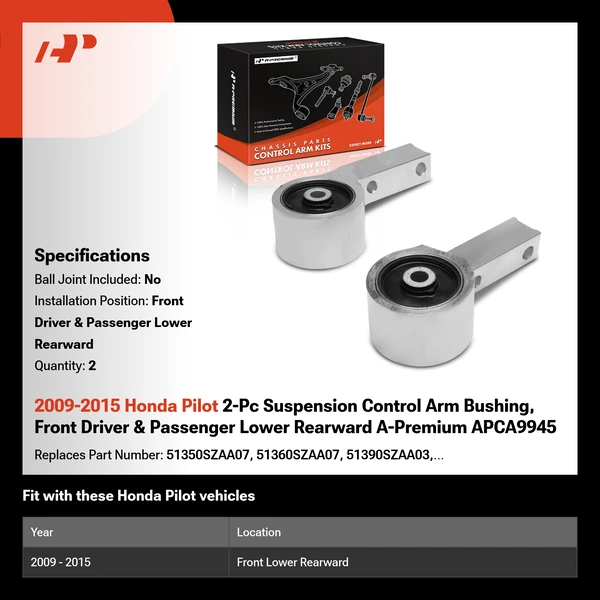 2009-2015 Honda Pilot 2-Pc Suspension Control Arm Bushing, Front Driver & Passenger Lower Rearward A-Premium APCA9945
