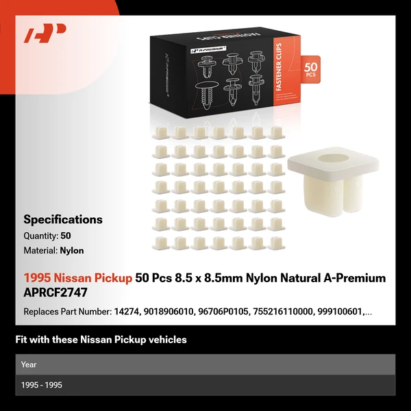 1995 Nissan Pickup 50 Pcs 8.5 x 8.5mm Nylon Natural A-Premium APRCF2747