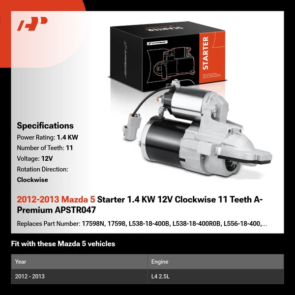2012-2013 Mazda 5 Starter 1.4 KW 12V Clockwise 11 Teeth A-Premium APSTR047