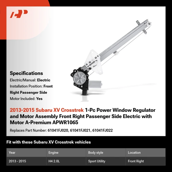 2013-2015 Subaru XV Crosstrek 1-Pc Power Window Regulator and Motor Assembly Front Right Passenger Side Electric with Motor A-Premium APWR1065