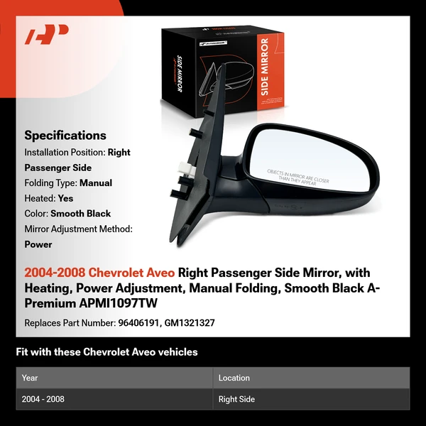2004-2008 Chevrolet Aveo Right Passenger Side Mirror, with Heating, Power Adjustment, Manual Folding, Smooth Black A-Premium APMI1097TW