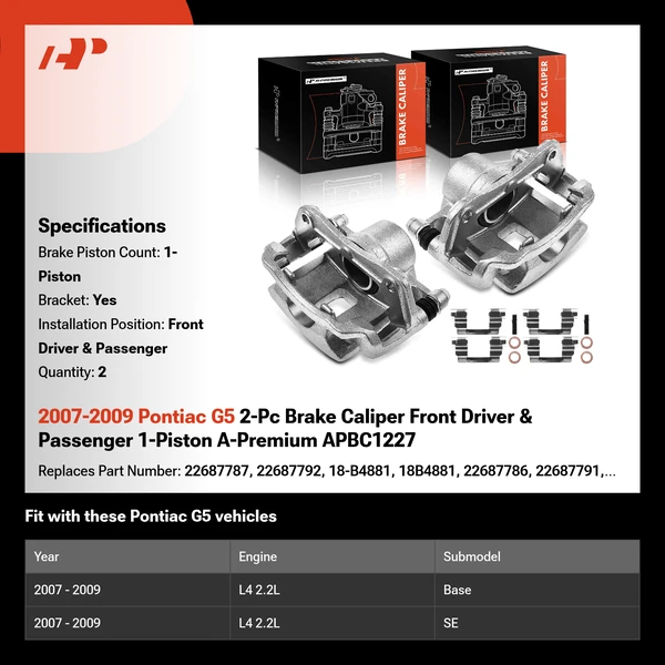 2007-2009 Pontiac G5 2-Pc Brake Caliper Front Driver & Passenger 1-Piston A-Premium APBC1227