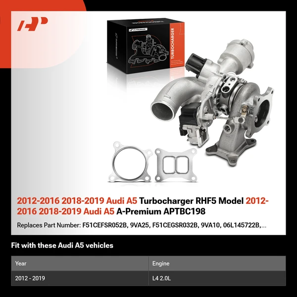 2012-2016 2018-2019 Audi A5 Turbocharger RHF5 Model 2012-2016 2018-2019 Audi A5 A-Premium APTBC198
