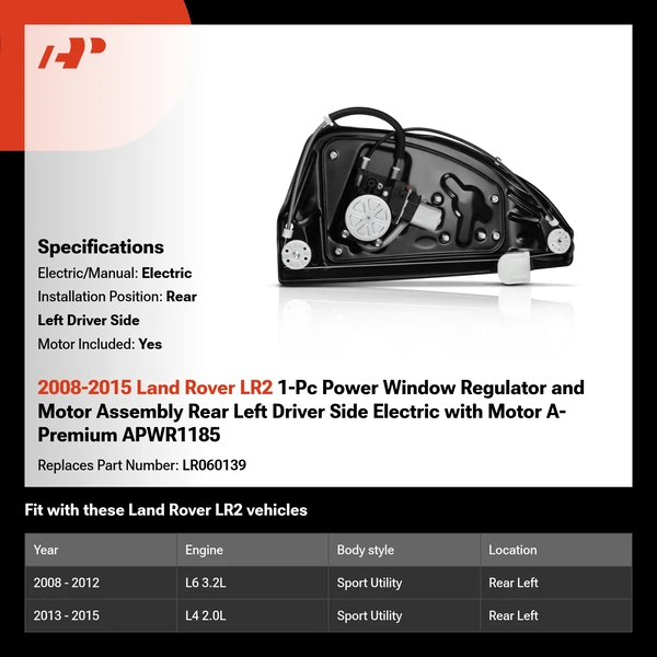 2008-2015 Land Rover LR2 1-Pc Power Window Regulator and Motor Assembly Rear Left Driver Side Electric with Motor A-Premium APWR1185