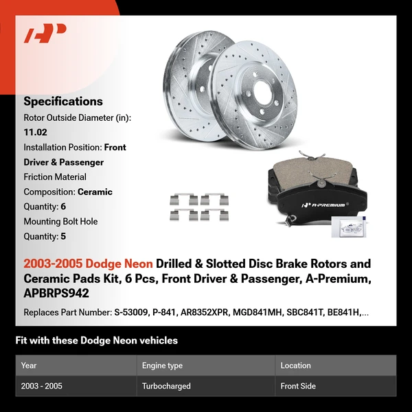 2003-2005 Dodge Neon Drilled & Slotted Disc Brake Rotors and Ceramic Pads Kit, 6 Pcs, Front Driver & Passenger, A-Premium, APBRPS942
