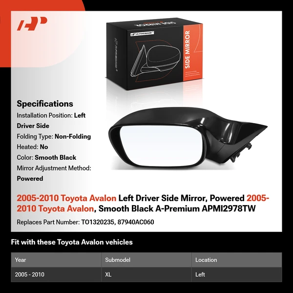 2005-2010 Toyota Avalon Left Driver Side Mirror, Powered 2005-2010 Toyota Avalon, Smooth Black A-Premium APMI2978TW