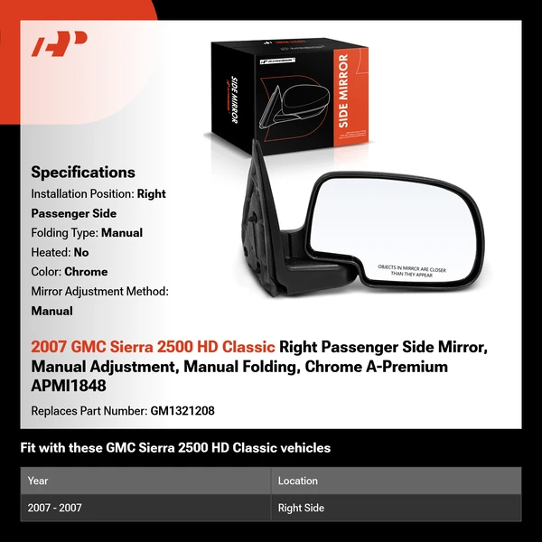 2007 GMC Sierra 2500 HD Classic Right Passenger Side Mirror, Manual Adjustment, Manual Folding, Chrome A-Premium APMI1848