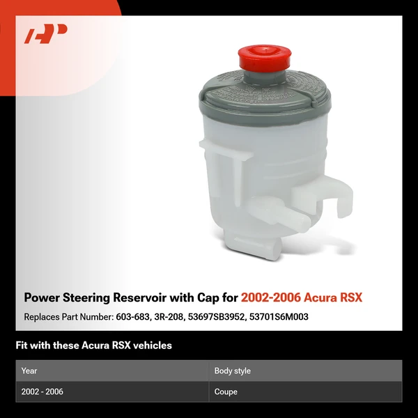 Power Steering Reservoir with Cap for 2002-2006 Acura RSX