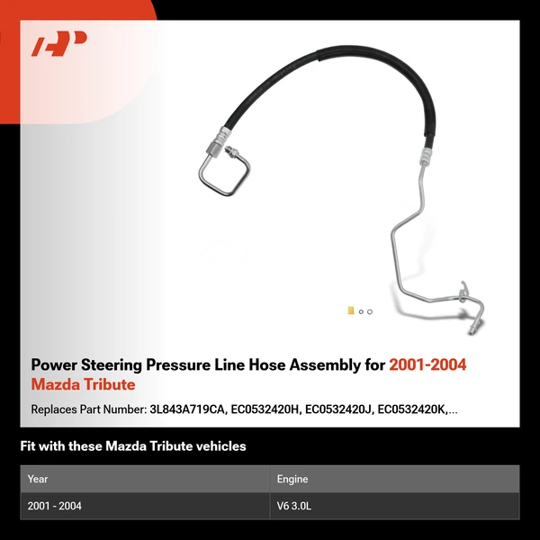 Power Steering Pressure Line Hose Assembly for 2001-2004 Mazda Tribute