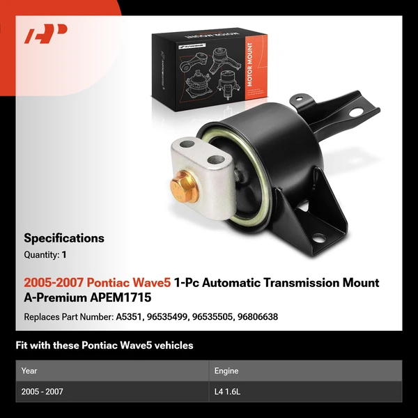 2005-2007 Pontiac Wave5 1-Pc Automatic Transmission Mount A-Premium APEM1715