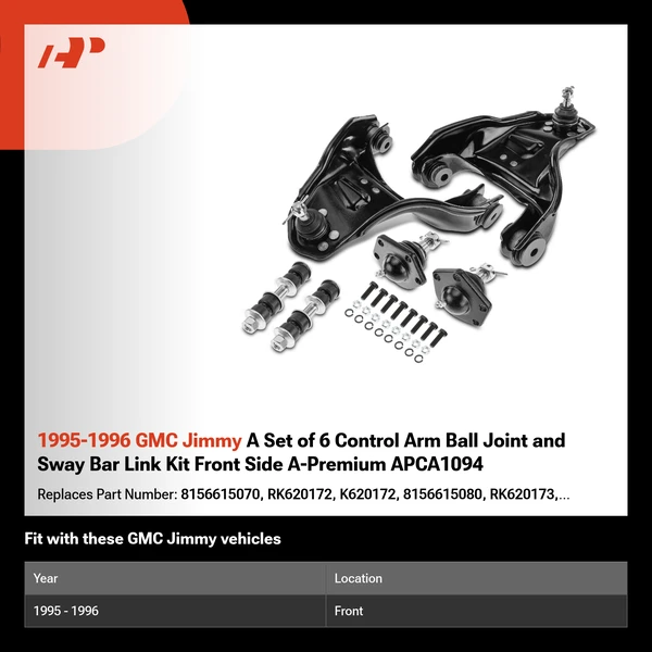 1995-1996 GMC Jimmy A Set of 6 Control Arm Ball Joint and Sway Bar Link Kit Front Side A-Premium APCA1094