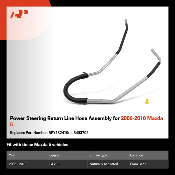 Power Steering Return Line Hose Assembly for 2006-2010 Mazda 5