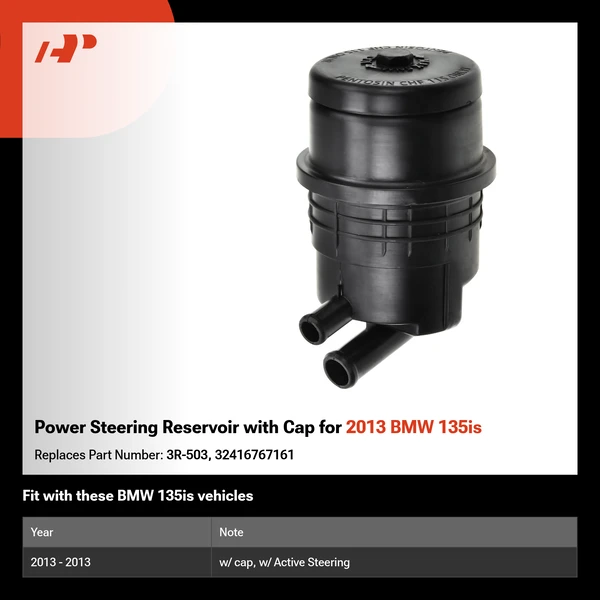 Power Steering Reservoir with Cap for 2013 BMW 135is
