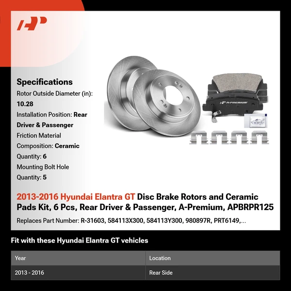 2013-2016 Hyundai Elantra GT Disc Brake Rotors and Ceramic Pads Kit, 6 Pcs, Rear Driver & Passenger, A-Premium, APBRPR125