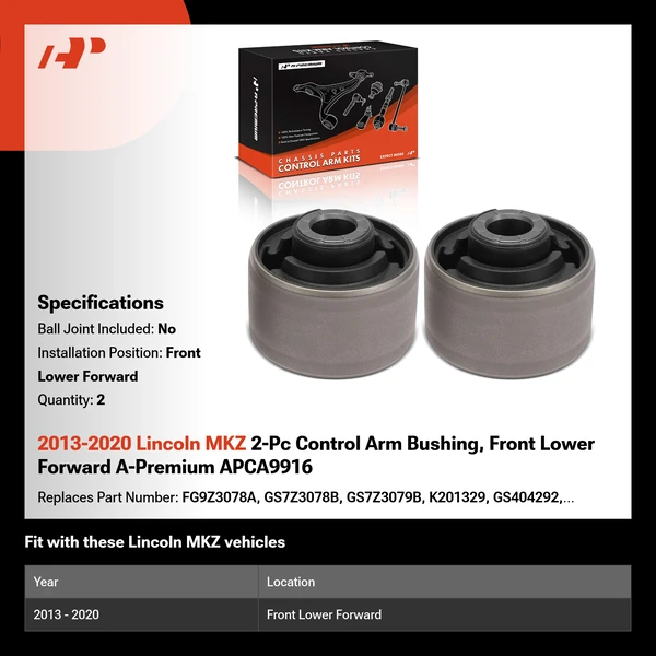 2013-2020 Lincoln MKZ 2-Pc Control Arm Bushing, Front Lower Forward A-Premium APCA9916