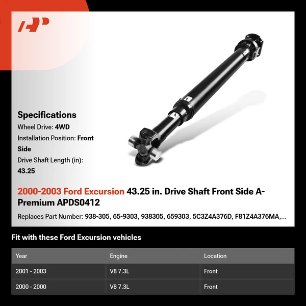 2000-2003 Ford Excursion 43.25 in. Drive Shaft Front Side A-Premium APDS0412