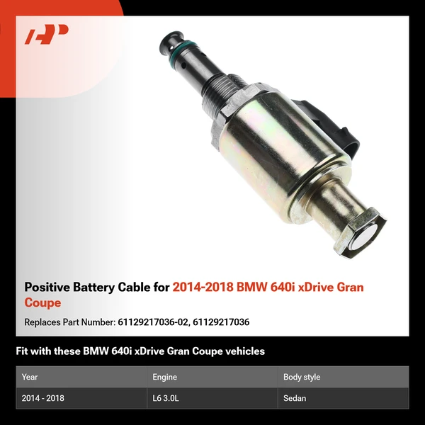 Positive Battery Cable for 2014-2018 BMW 640i xDrive Gran Coupe
