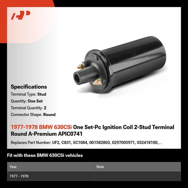 1977-1978 BMW 630CSi One Set-Pc Ignition Coil 2-Stud Terminal Round A-Premium APIC0741