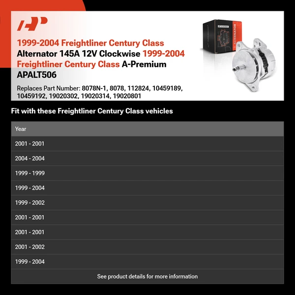 1999-2004 Freightliner Century Class Alternator 145A 12V Clockwise 1999-2004 Freightliner Century Class A-Premium APALT506