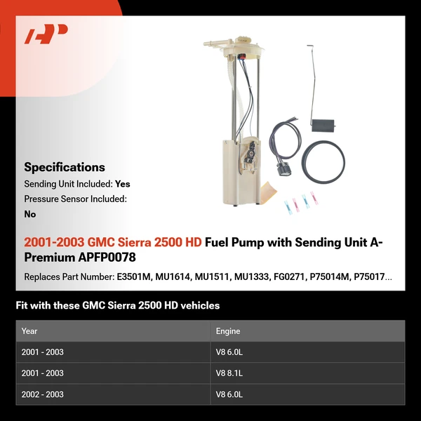 2001-2003 GMC Sierra 2500 HD Fuel Pump with Sending Unit A-Premium APFP0078