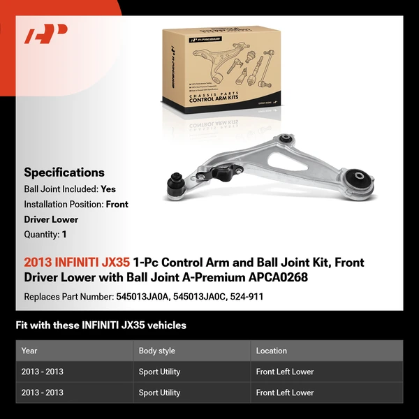 2013 INFINITI JX35 1-Pc Control Arm and Ball Joint Kit, Front Driver Lower with Ball Joint A-Premium APCA0268