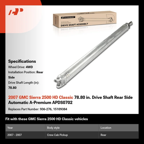 2007 GMC Sierra 2500 HD Classic 78.80 in. Drive Shaft Rear Side Automatic A-Premium APDS0702