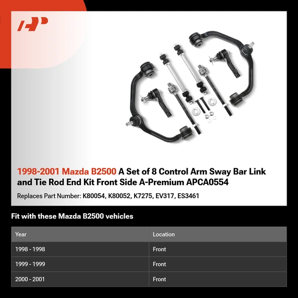 1998-2001 Mazda B2500 A Set of 8 Control Arm Sway Bar Link and Tie Rod End Kit Front Side A-Premium APCA0554