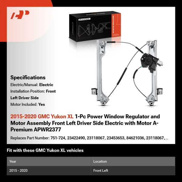 2015-2020 GMC Yukon XL 1-Pc Power Window Regulator and Motor Assembly Front Left Driver Side Electric with Motor A-Premium APWR2377