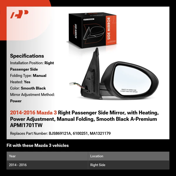 2014-2016 Mazda 3 Right Passenger Side Mirror, with Heating, Power Adjustment, Manual Folding, Smooth Black A-Premium APMI1701TW