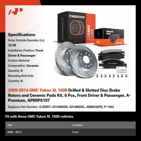 2008-2014 GMC Yukon XL 1500 Drilled & Slotted Disc Brake Rotors and Ceramic Pads Kit, 6 Pcs, Front Driver & Passenger, A-Premium, APBRPS107