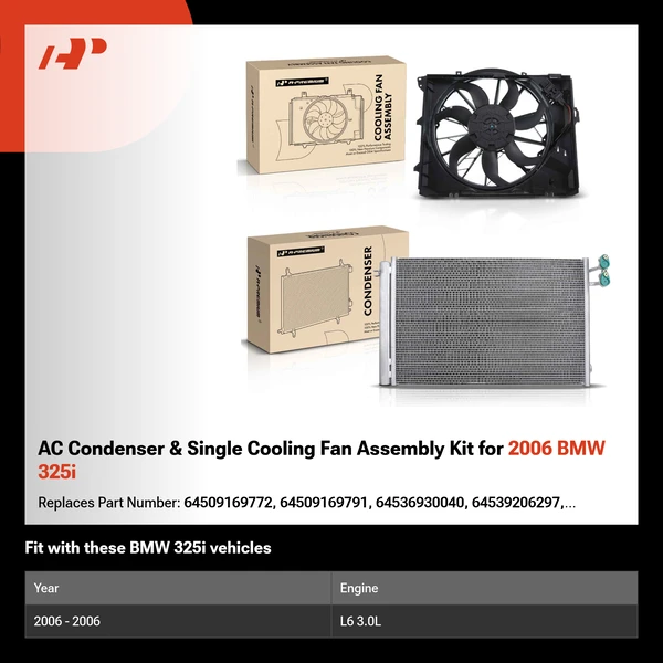AC Condenser & Single Cooling Fan Assembly Kit for 2006 BMW 325i