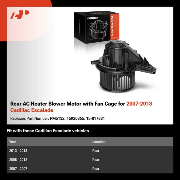 Rear AC Heater Blower Motor with Fan Cage for 2007-2013 Cadillac Escalade