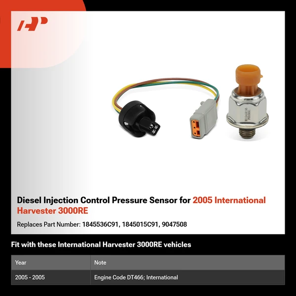 Diesel Injection Control Pressure Sensor for 2005 International Harvester 3000RE