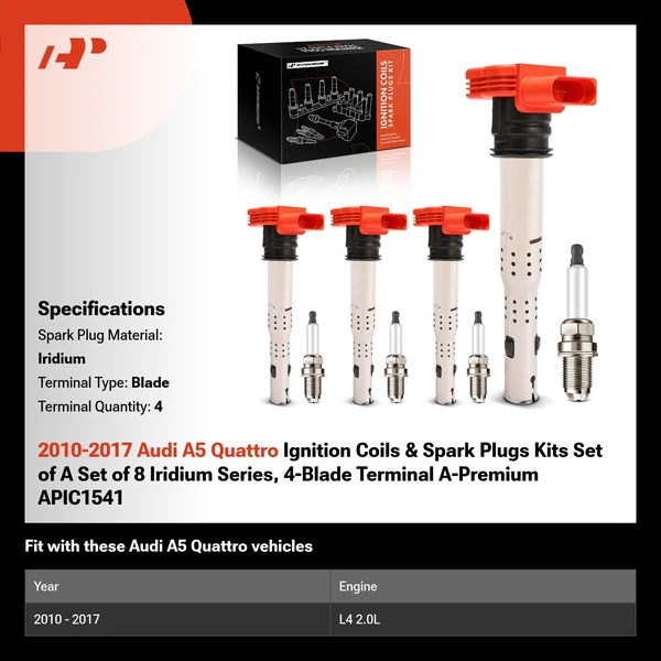 2010-2017 Audi A5 Quattro Ignition Coils & Spark Plugs Kits Set of A Set of 8 Iridium Series, 4-Blade Terminal A-Premium APIC1541