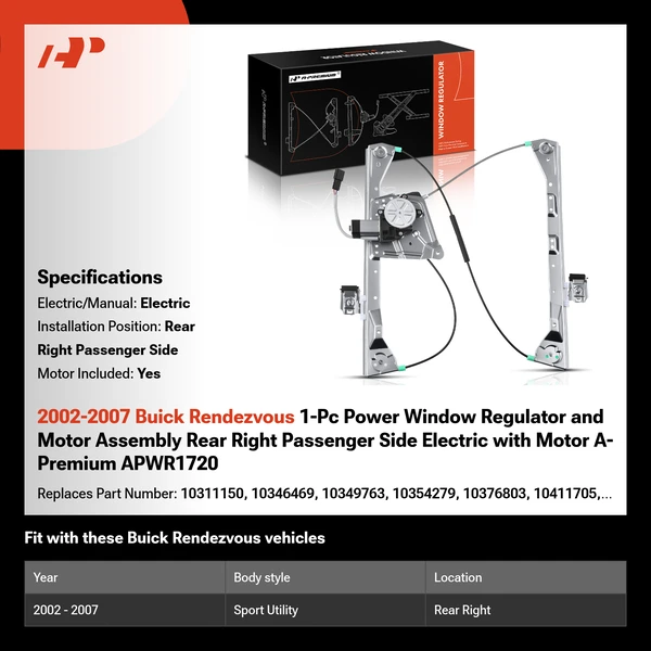 2002-2007 Buick Rendezvous 1-Pc Power Window Regulator and Motor Assembly Rear Right Passenger Side Electric with Motor A-Premium APWR1720