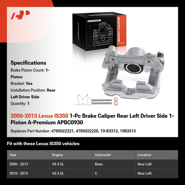 2006-2013 Lexus IS350 1-Pc Brake Caliper Rear Left Driver Side 1-Piston A-Premium APBC0930