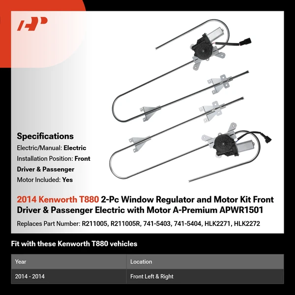 2014 Kenworth T880 2-Pc Window Regulator and Motor Kit Front Driver & Passenger Electric with Motor A-Premium APWR1501