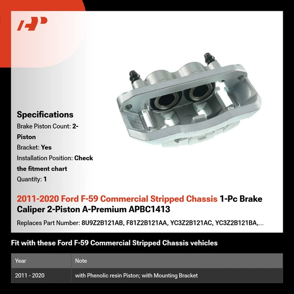 2011-2020 Ford F-59 Commercial Stripped Chassis 1-Pc Brake Caliper 2-Piston A-Premium APBC1413