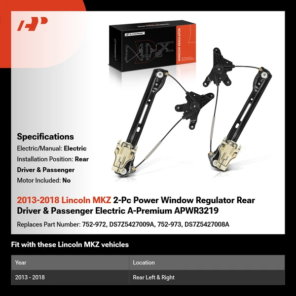 2013-2018 Lincoln MKZ 2-Pc Power Window Regulator Rear Driver & Passenger Electric A-Premium APWR3219